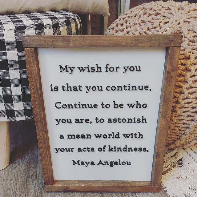 Maya Angelou Quote - My Wish for You-12x18
