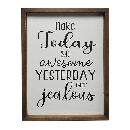 MAKE TODAY AWESOME SIGN