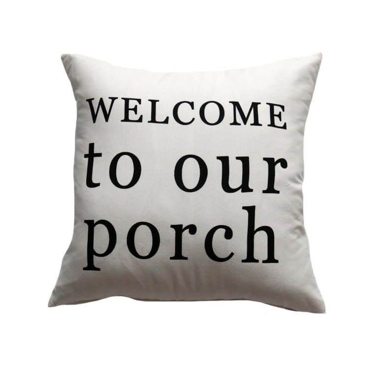 WELCOME TO OUR PORCH PILLOW
